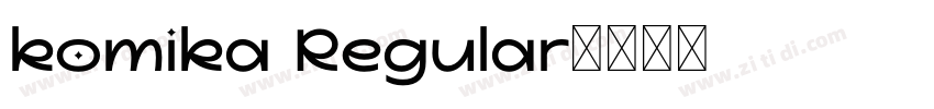 komika Regular字体转换